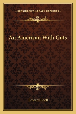 An American With Guts 1163825727 Book Cover