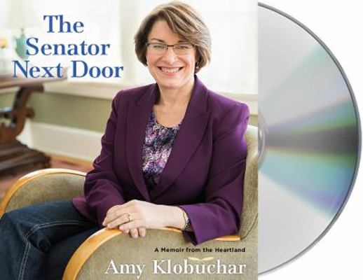 The Senator Next Door: A Memoir from the Heartland 1427273073 Book Cover