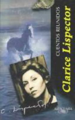 CUENTOS REUNIDOS LISPECTOR (Spanish Edition) [Spanish] 8420451347 Book Cover