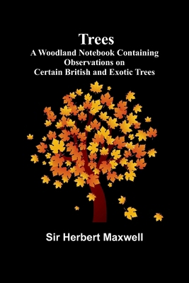 Trees: A Woodland Notebook Containing Observati... 936209617X Book Cover