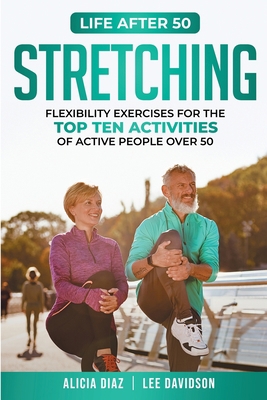 Stretching: Flexibility Exercises for the top t... 0968279619 Book Cover