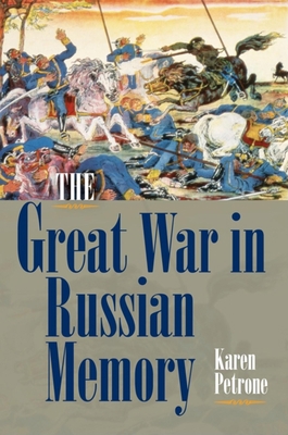 The Great War in Russian Memory 0253356172 Book Cover