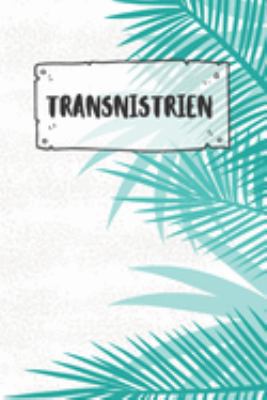 Transnistrien: Punktiertes Reisetagebuch Notizbuch oder Reise Notizheft Gepunktet - Reisen Journal für Männer und Frauen mit Punkten (German Edition)