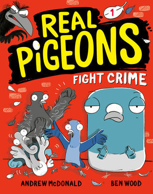 Real Pigeons Fight Crime (Book 1) 0593119436 Book Cover