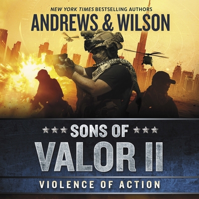 Sons of Valor II: Violence of Action 1094091529 Book Cover