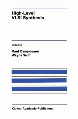 High-Level VLSI Synthesis 0792391594 Book Cover