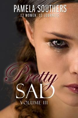 Pretty Sad (Volume 3) 1076229948 Book Cover