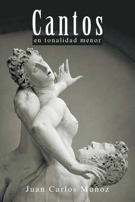 Cantos En Tonalidad Menor [Spanish] 1506547540 Book Cover