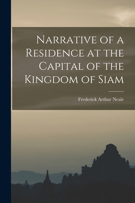 Narrative of a Residence at the Capital of the ... 1017117683 Book Cover