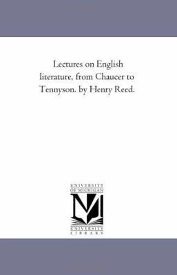 Lectures On English Literature, From Chaucer to... 1425544835 Book Cover