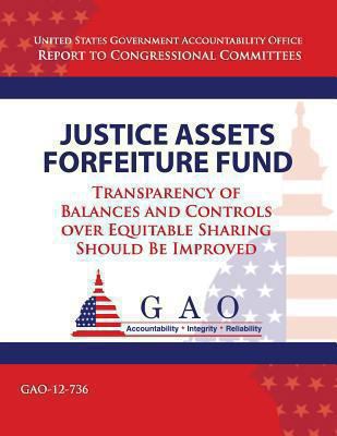 Justice Assets Forefeiture Fund: Transparency o... 1493750062 Book Cover