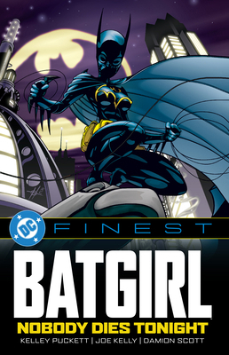 DC Finest: Batgirl: Nobody Dies Tonight 1799501043 Book Cover