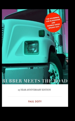 RUBBER MEETS THE ROAD The 25th Anniversary Edit... 1983128880 Book Cover