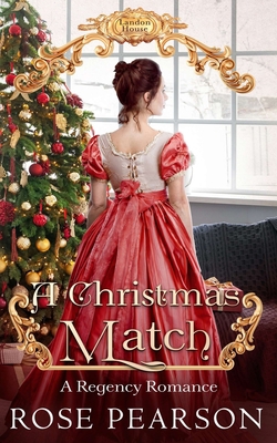 A Christmas Match: A Regency Romance B08P2C6DRL Book Cover