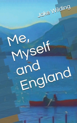 Me, Myself and England B0FYCH4636 Book Cover