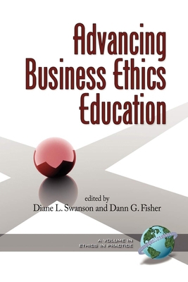 Advancing Business Ethics Education (PB) 1593115431 Book Cover