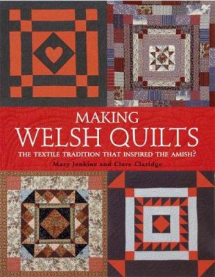 Making Welsh Quilts 0715319086 Book Cover