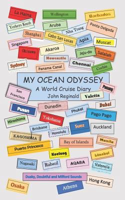 My Ocean Odyssey: A World Cruise Diary 1717753485 Book Cover