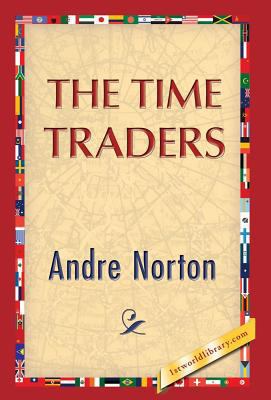 The Time Traders 142185144X Book Cover