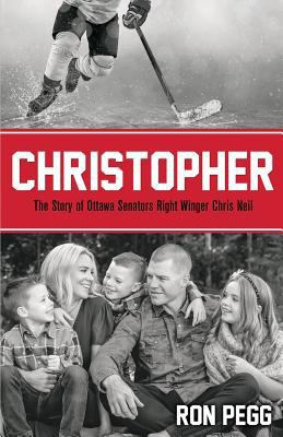 Christopher: The Story of Ottawa Senators Right... 1486616720 Book Cover