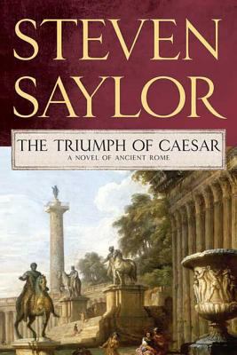 Triumph of Caesar: A Novel of Ancient Rome 0312556993 Book Cover
