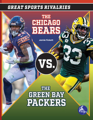 The Chicago Bears vs. the Green Bay Packers B0CZ4MC3LK Book Cover