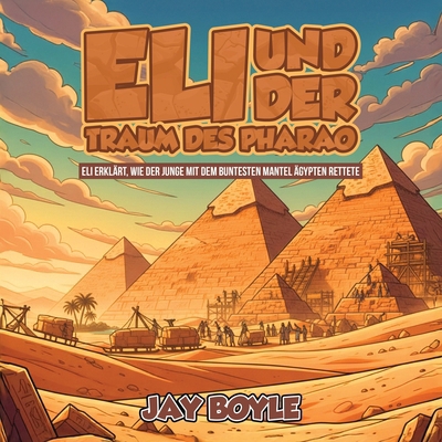 Eli und der Traum des Pharaos [German] B0GKLHT829 Book Cover
