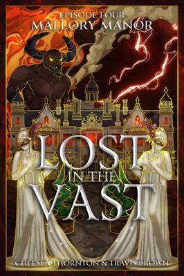 Mallory Manor: Lost in the Vast Episode Four 1737160463 Book Cover