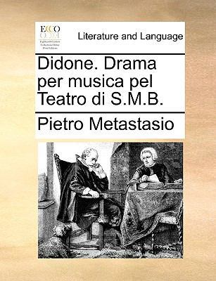 Didone. Drama per musica pel Teatro di S.M.B. [Italian] 1170489052 Book Cover