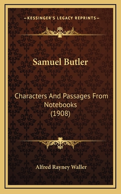 Samuel Butler: Characters and Passages from Not... 1164442678 Book Cover