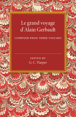 Le Grand Voyage d'Alain Gerbault 1107487277 Book Cover
