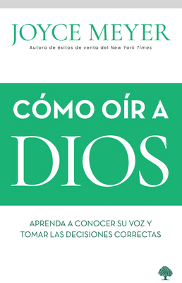 Cómo Oír a Dios / How to Hear from God: Learn t... [Spanish] 1591854253 Book Cover