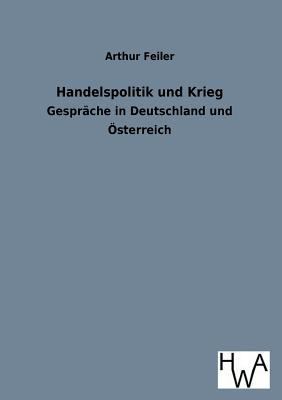 Handelspolitik Und Krieg [German] 3863832027 Book Cover