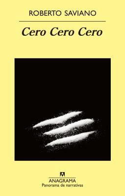Cero, Cero, Cero: Como la Cocaina Gobierna el M... [Spanish] 8433978837 Book Cover