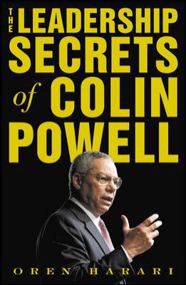 The Leadership Secrets of Colin Powell 0071388591 Book Cover