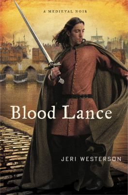 Blood Lance: A Medieval Noir (The Crispin Guest... 1250000181 Book Cover