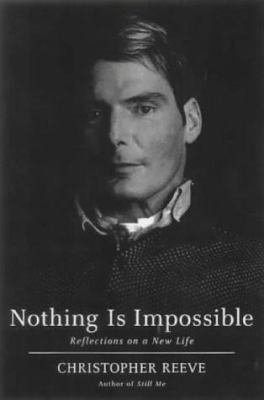 Nothing Is Impossible : Reflections on a New Life 0712638946 Book Cover