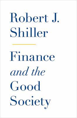 Finance and the Good Society 0691154880 Book Cover