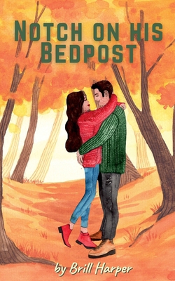 Notch on His Bedpost B0F3LQ62F9 Book Cover