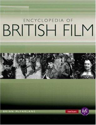 Encyclopedia of British Film 0413773019 Book Cover