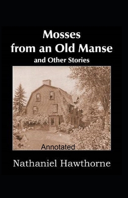 Mosses From an Old Manse Annotated B08NZTNDSR Book Cover