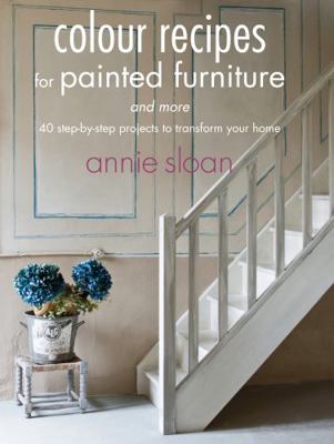 Colour Recipes for Painted Furniture and More 1782490329 Book Cover