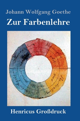 Zur Farbenlehre (Großdruck) [German] 3847826352 Book Cover