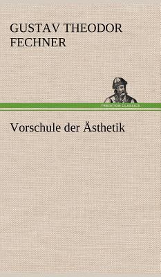 Vorschule Der Asthetik [German] 3847248170 Book Cover
