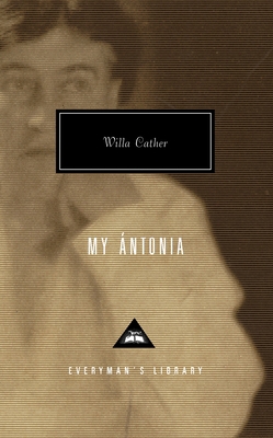My Antonia: Introduction by Lucy Hughes-Hallett 067944727X Book Cover