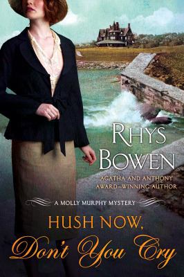 Hush Now, Don't You Cry 1250023025 Book Cover