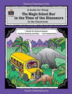 A Guide for Using the Magic School Bus(r) in th... 1576900878 Book Cover