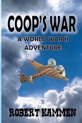 Coop's War - A World War Two Adventure B0F3MPS9GH Book Cover