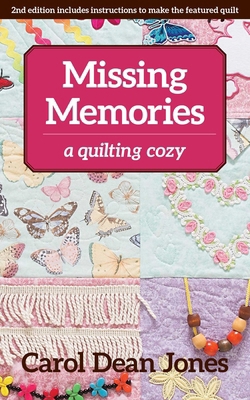 Missing Memories: A Quilting Cozy 1617457388 Book Cover