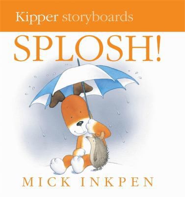 Splosh!. Mick Inkpen B0072459S0 Book Cover